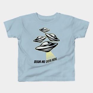 Beam me outa here! Kids T-Shirt